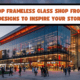 Top Frameless Glass Shop Front Designs to Inspire Your Store